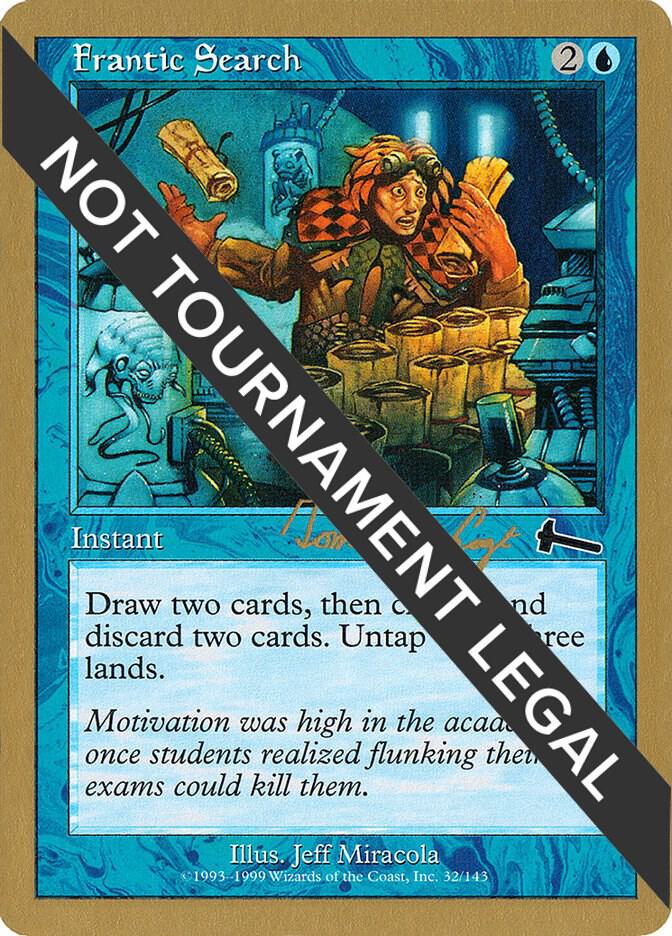 Frantic Search - 2000 Tom van de Logt (ULG) [World Championship Decks]