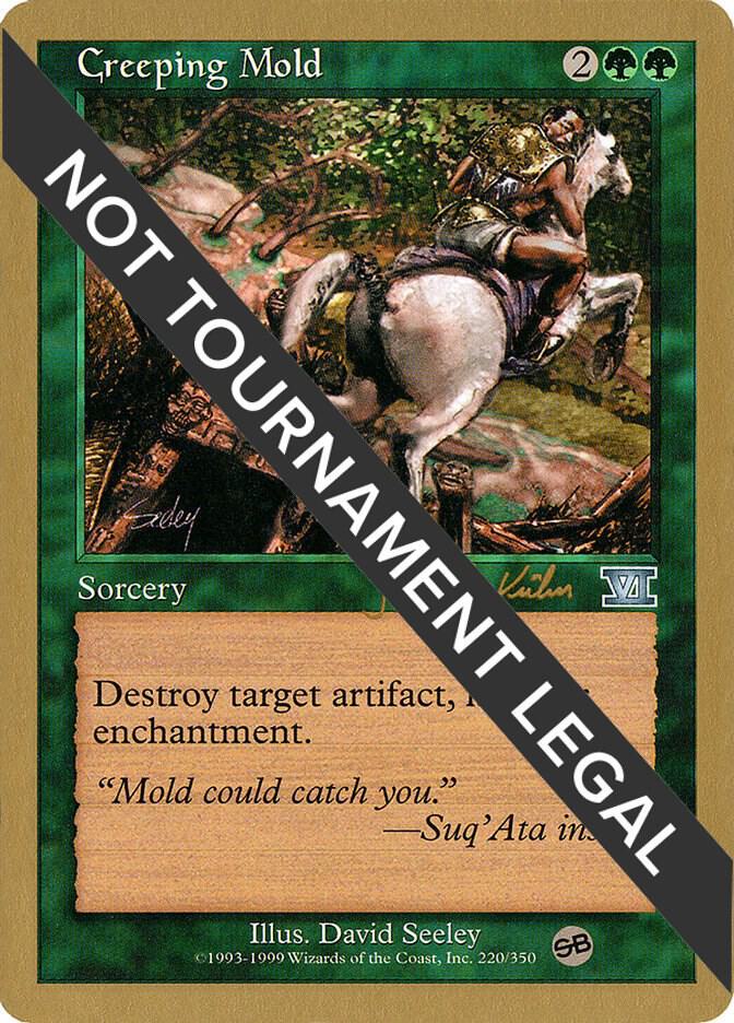 Creeping Mold - 2000 Janosch Kuhn (6ED) (SB) [World Championship Decks]