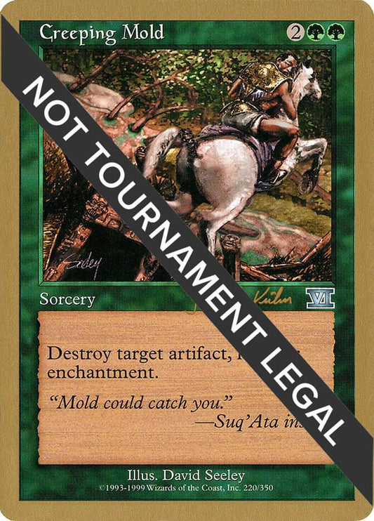 Creeping Mold - 2000 Janosch Kuhn (6ED) [World Championship Decks]