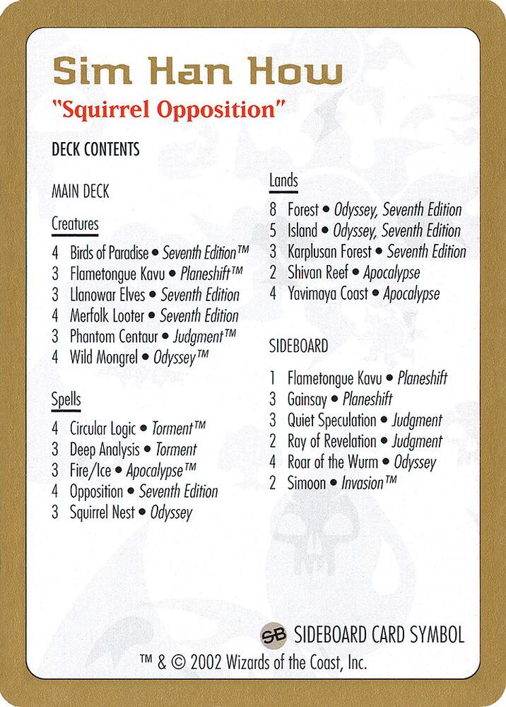 2002 Sim Han How Decklist Card [World Championship Decks]