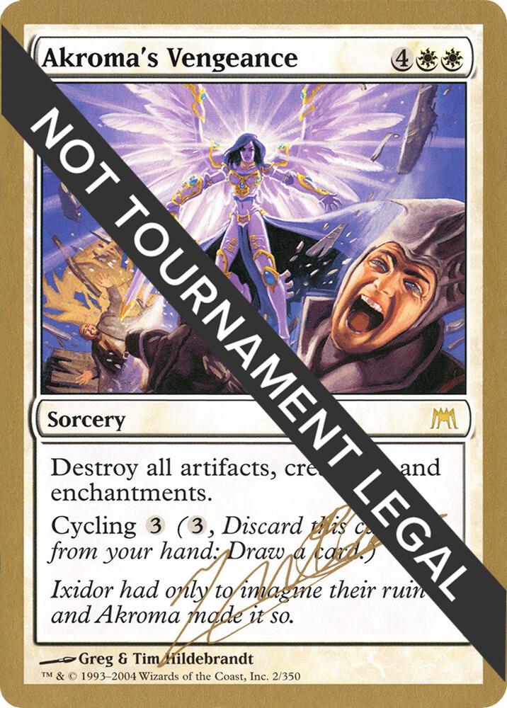 Akroma's Vengeance - 2004 Julien Nuijten (ONS) [World Championship Decks]