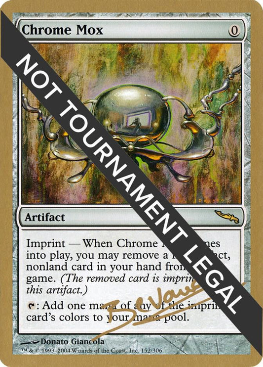 Chrome Mox - 2004 Manuel Bevand (MRD) [World Championship Decks]