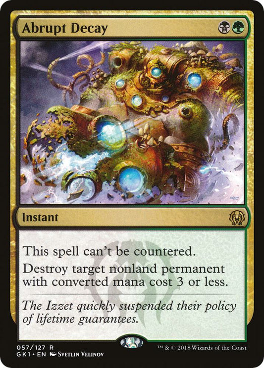 Abrupt Decay [Guilds of Ravnica: Guild Kits] 57