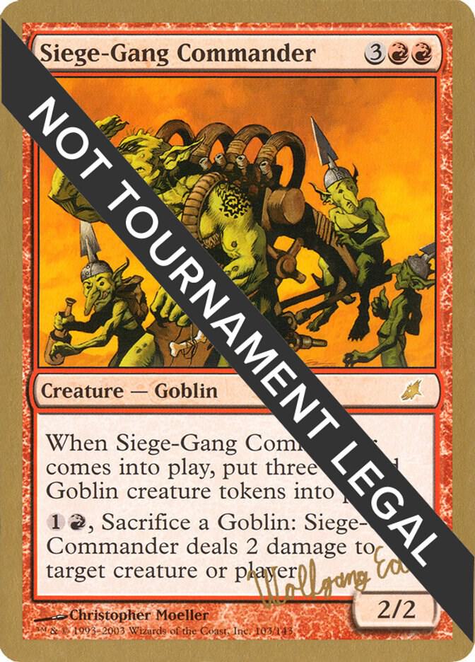 Siege-Gang Commander - 2003 Wolfgang Eder (SCG) [World Championship Decks]