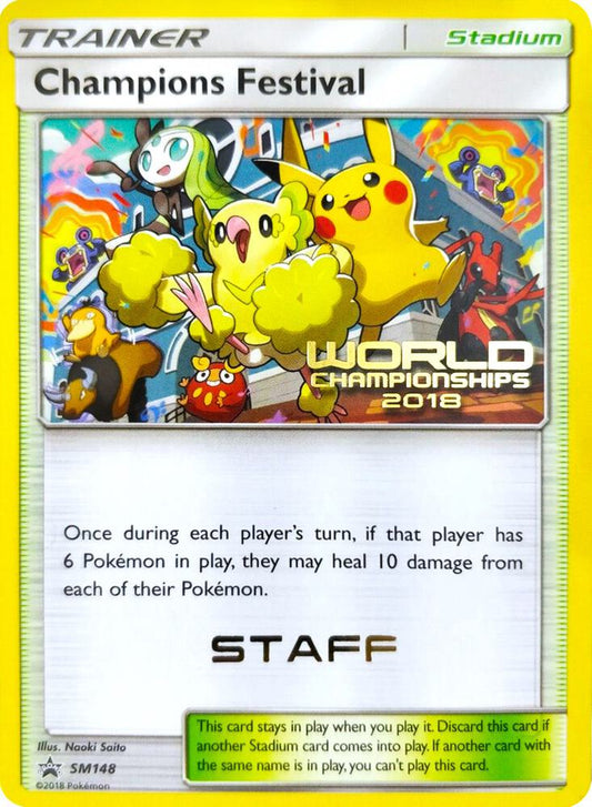 Champions Festival - SM148 (World Championships 2018) [Staff] [SM Promos] SM148