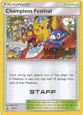 Champions Festival - SM78 (World Championships 2017) [Staff] [SM Promos] SM78