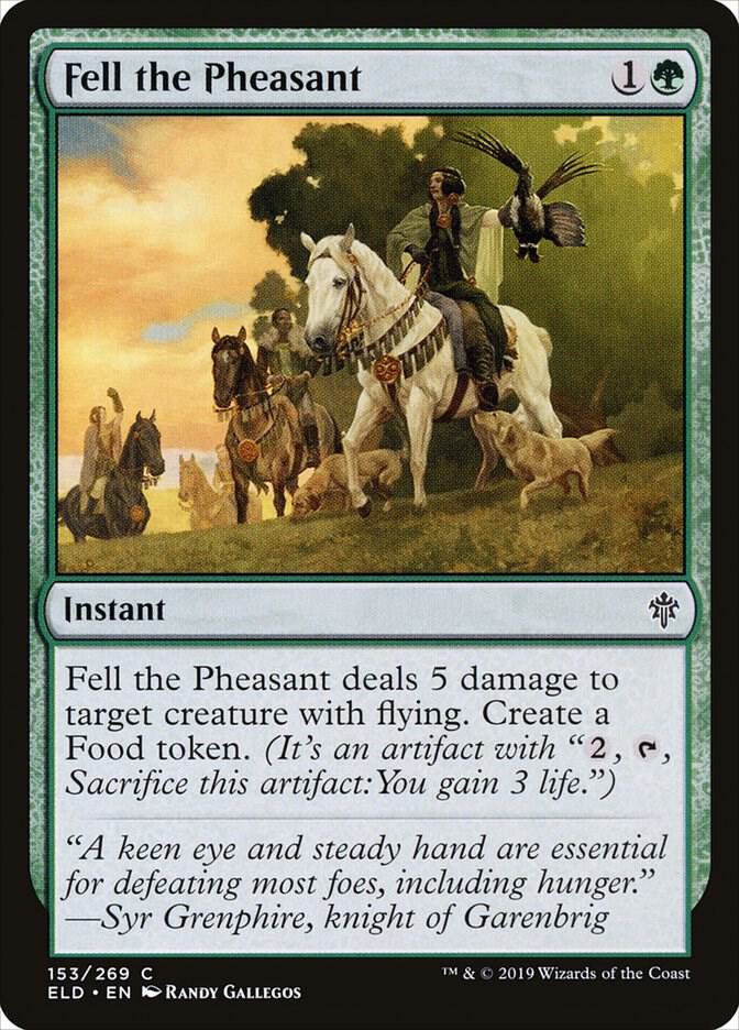 Fell the Pheasant [Throne of Eldraine] 153