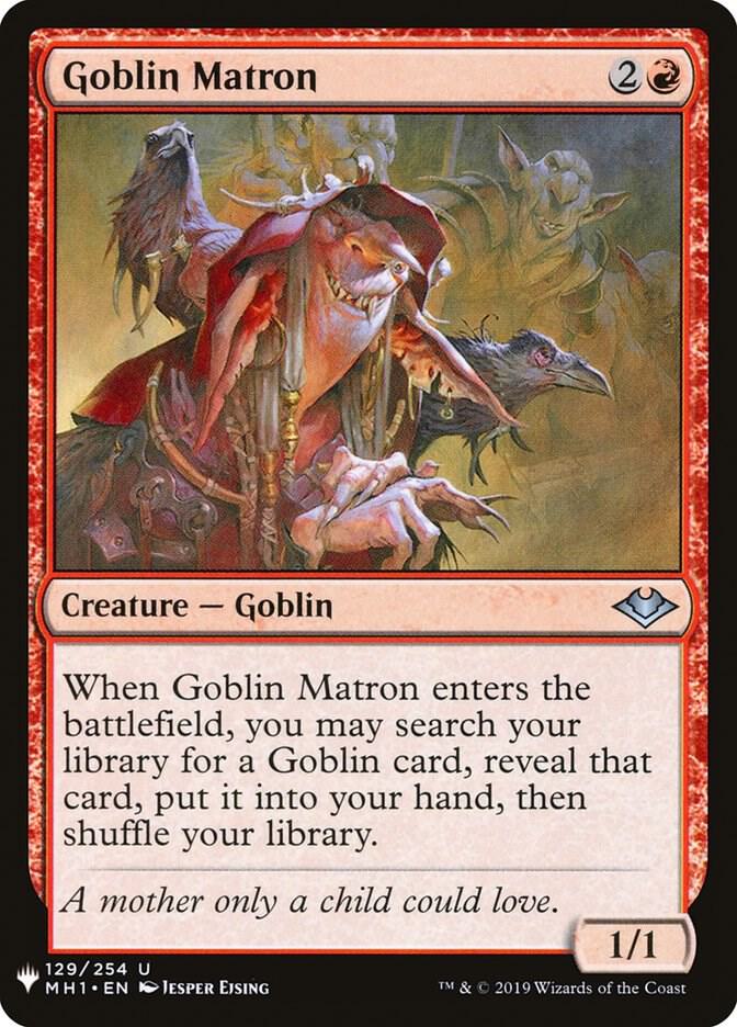 Goblin Matron (MH1) [The List Reprints] 129