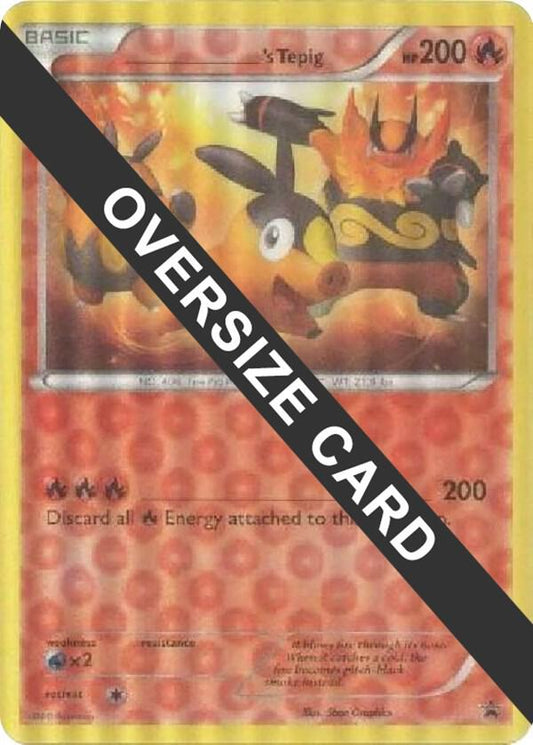 ______'s Tepig [Jumbo Cards] N/A