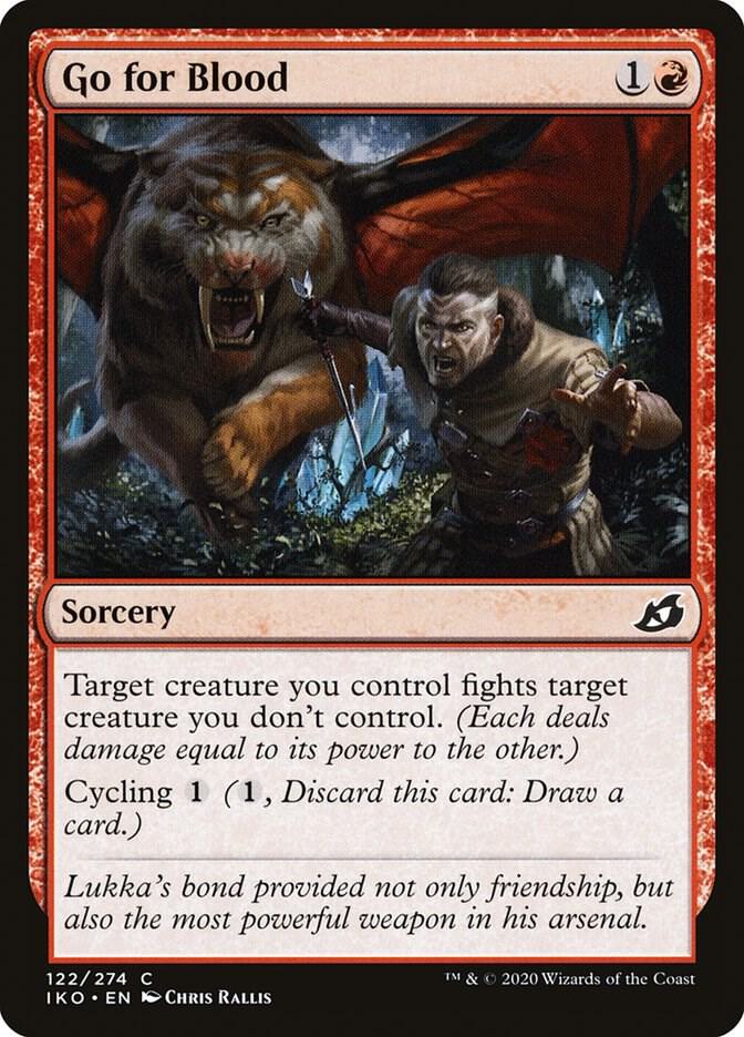 Go for Blood [Ikoria: Lair of Behemoths] 122