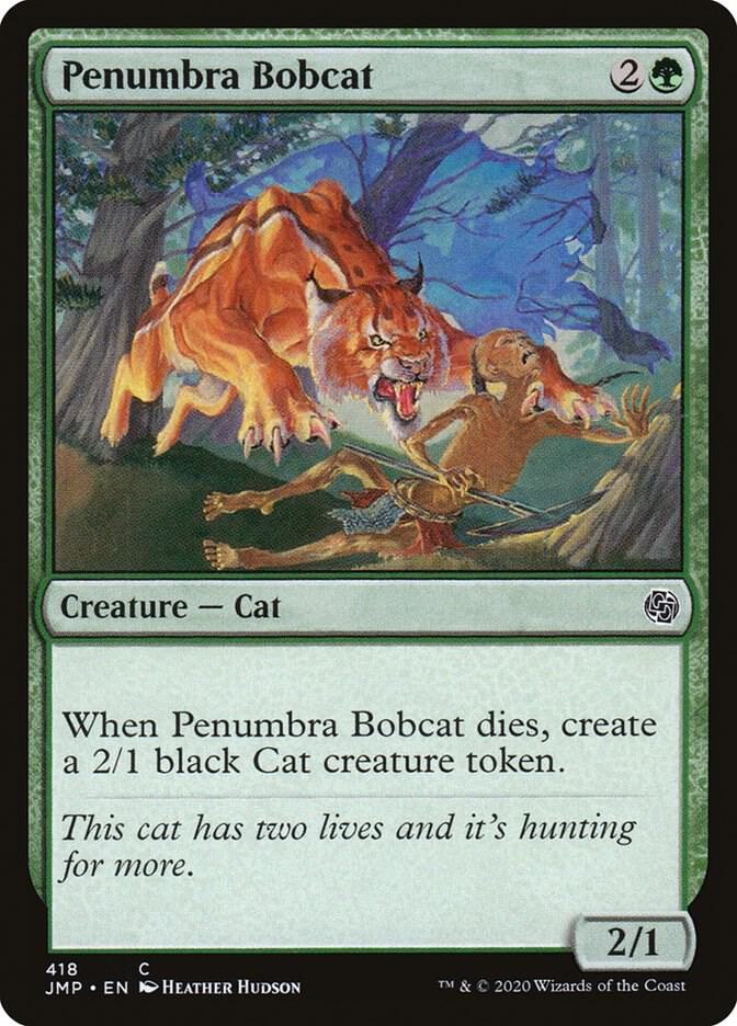 Penumbra Bobcat [Jumpstart] 418