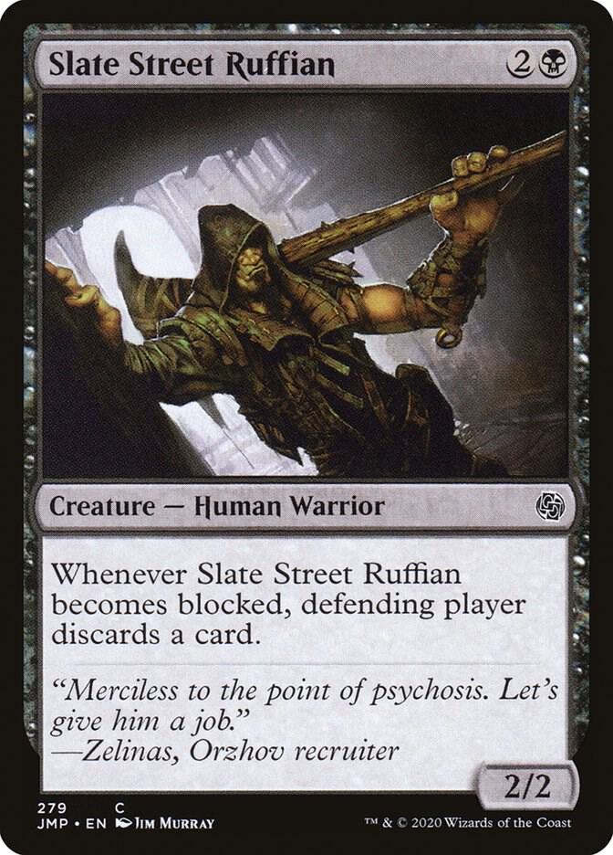 Slate Street Ruffian [Jumpstart] 279
