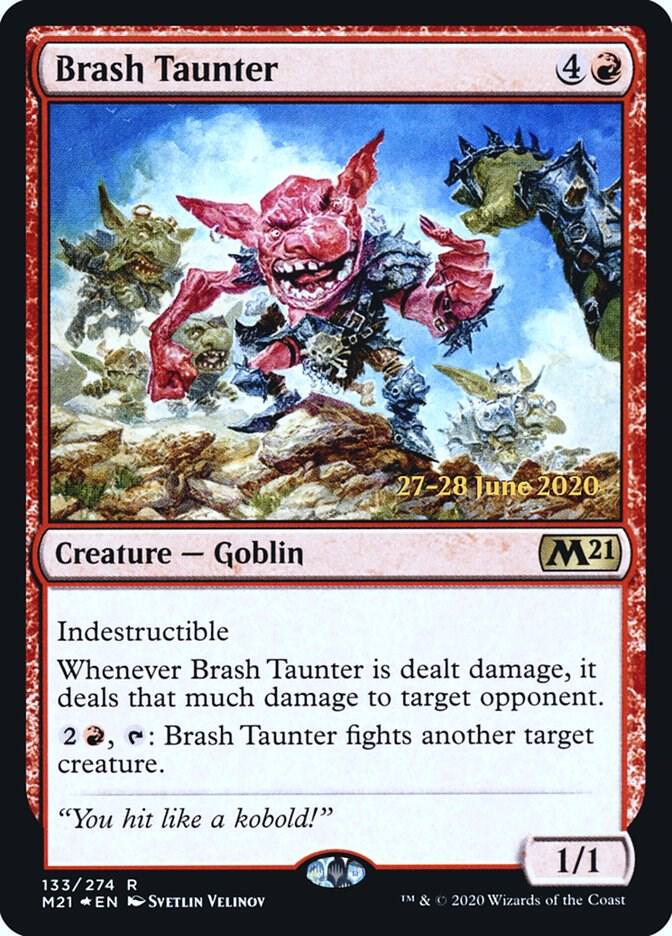 Brash Taunter [Prerelease Cards] 133