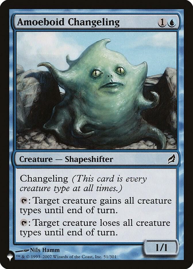 Amoeboid Changeling (LRW) [The List Reprints] 51/301