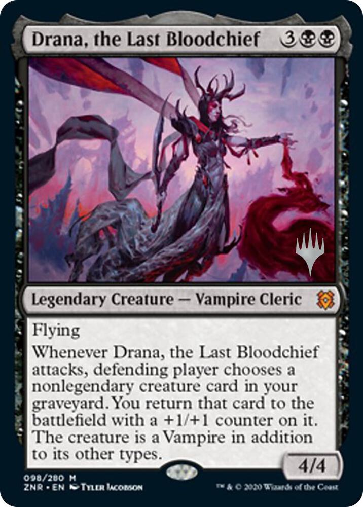 Drana, the Last Bloodchief [Promo Pack: Zendikar Rising] 98
