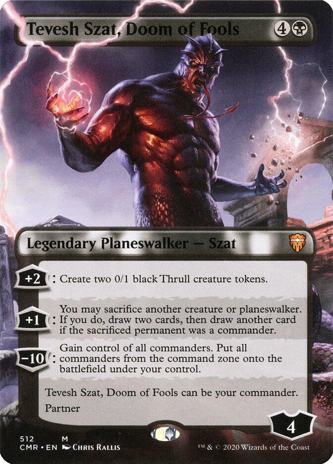 Tevesh Szat, Doom of Fools (Borderless) [Commander Legends] 512