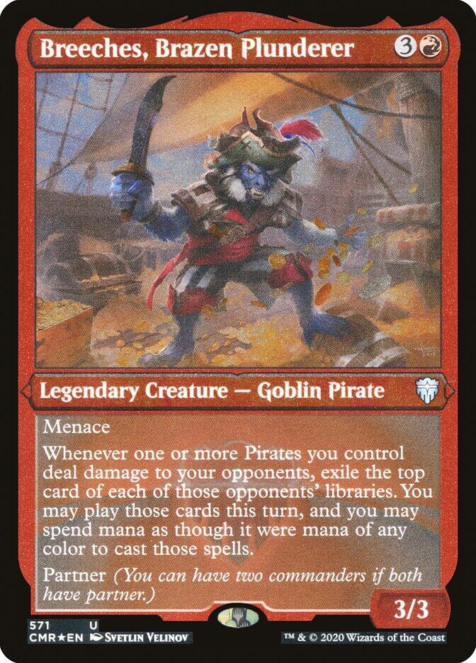 Breeches, Brazen Plunderer (Foil Etched) [Commander Legends] 571