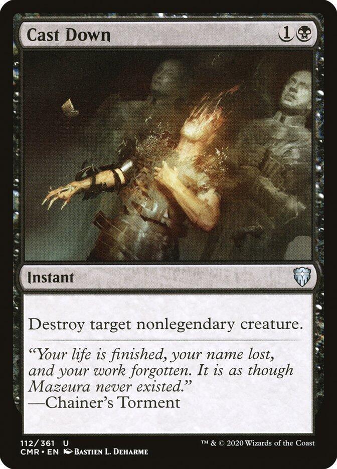 Cast Down [Commander Legends] 112