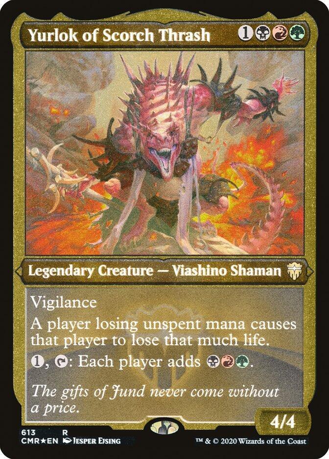 Yurlok of Scorch Thrash (Foil Etched) [Commander Legends] 613