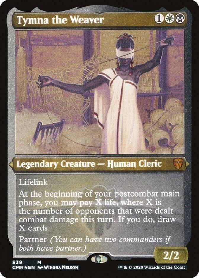 Tymna the Weaver (Foil Etched) [Commander Legends] 539