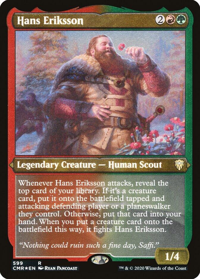 Hans Eriksson (Foil Etched) [Commander Legends] 599