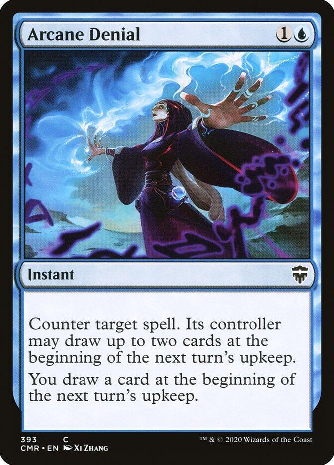 Arcane Denial [Commander Legends] 393