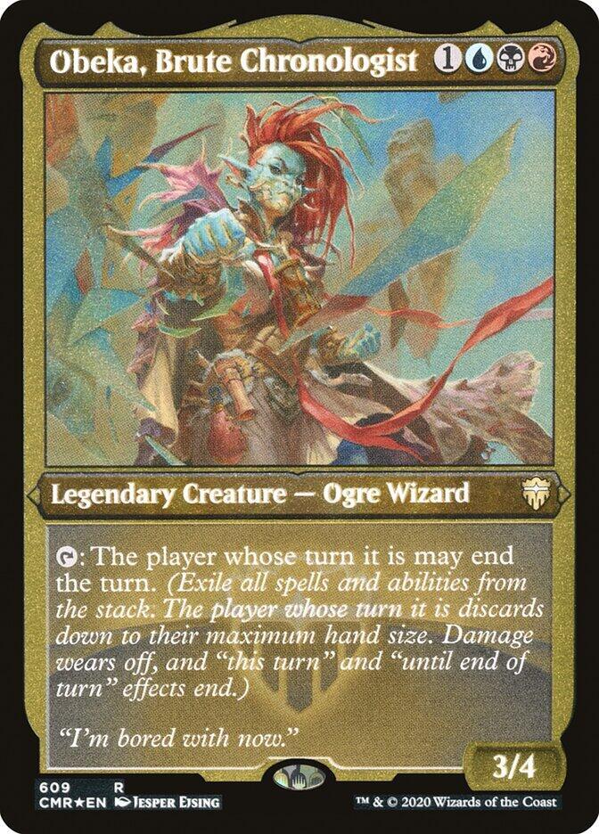 Obeka, Brute Chronologist (Foil Etched) [Commander Legends] 609