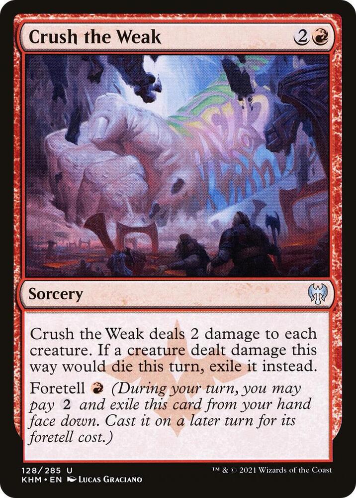 Crush the Weak [Kaldheim] 128