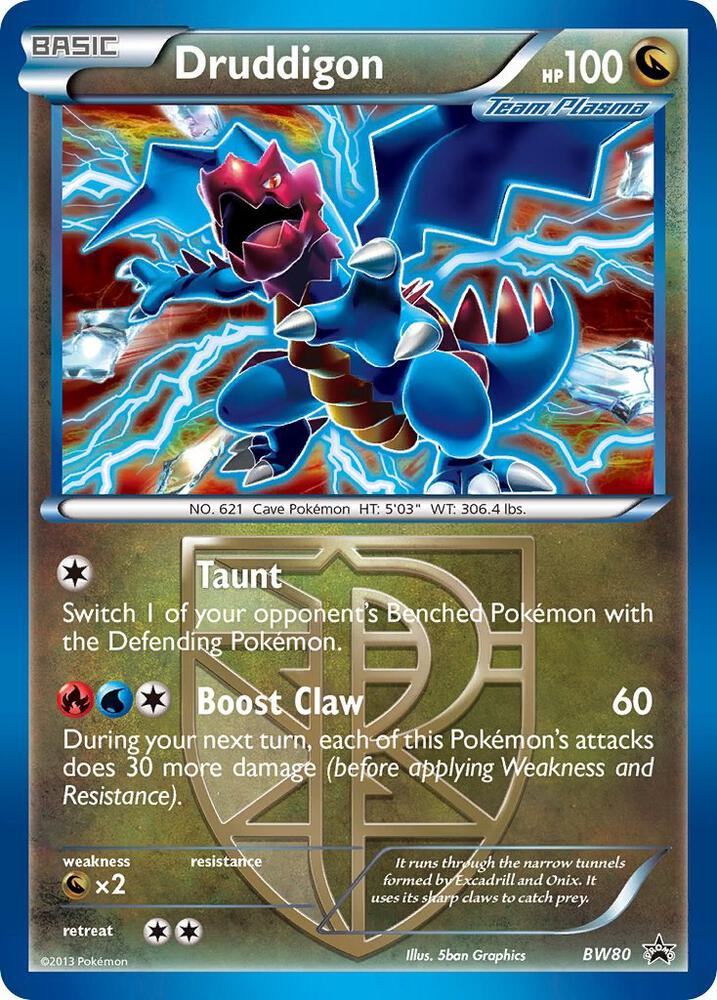 Druddigon (Team Plasma) - BW80 (Cosmos Holo) [Black and White Promos] BW80