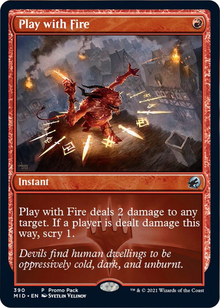 Play with Fire [Promo Pack: Innistrad: Midnight Hunt] 390