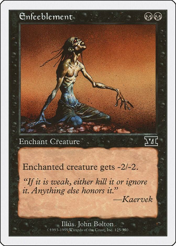Enfeeblement [Classic Sixth Edition] 125