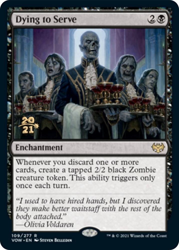 Dying to Serve [Prerelease Cards] 109