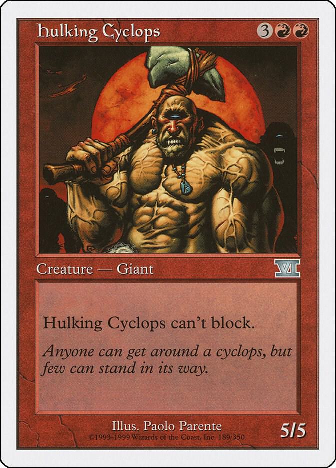 Hulking Cyclops [Classic Sixth Edition] 189