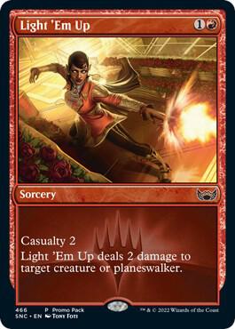 Light 'Em Up [Promo Pack: Streets of New Capenna] 466