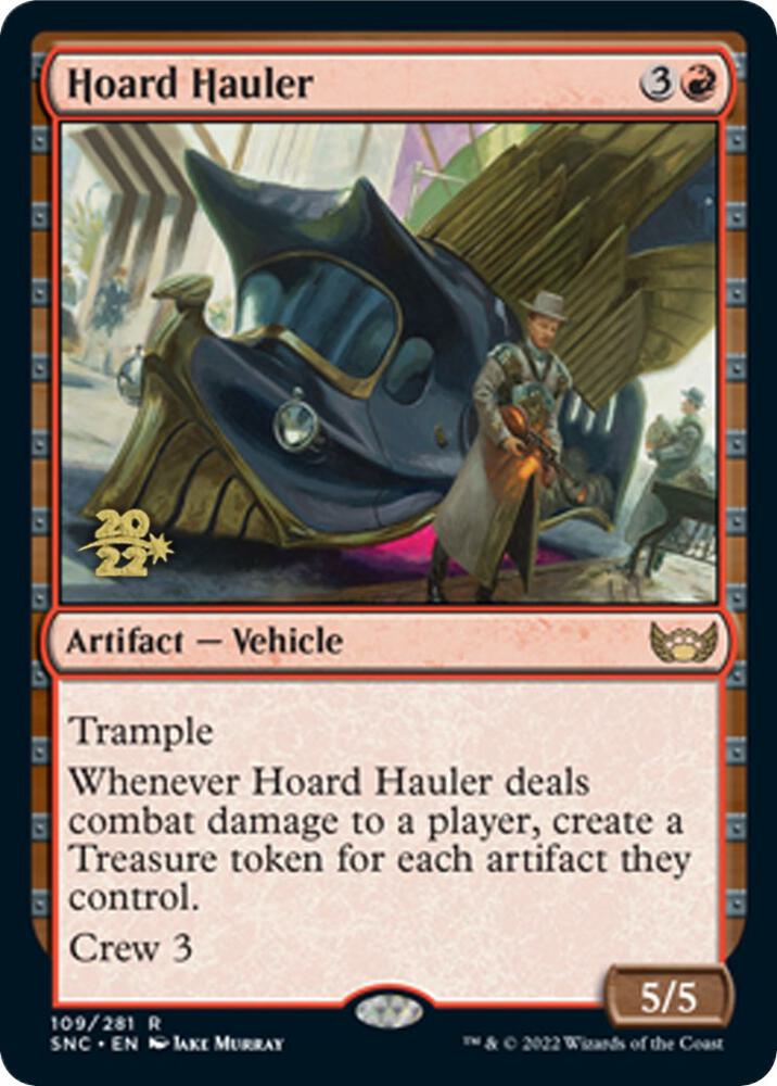 Hoard Hauler [Prerelease Cards] 109
