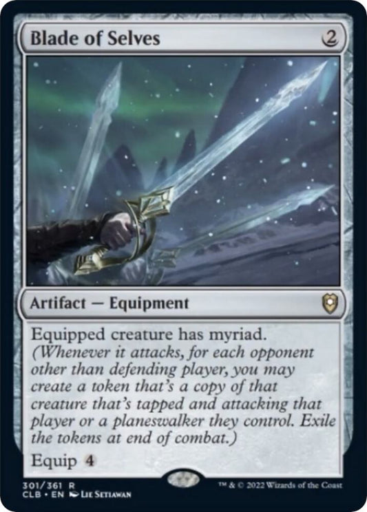 Blade of Selves [Commander Legends: Battle for Baldur's Gate] 301