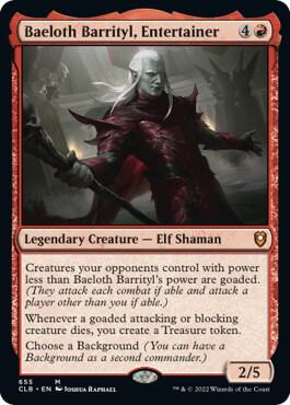 Baeloth Barrityl, Entertainer [Commander Legends: Battle for Baldur's Gate] 655