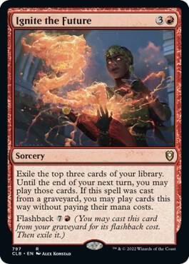 Ignite the Future [Commander Legends: Battle for Baldur's Gate] 797