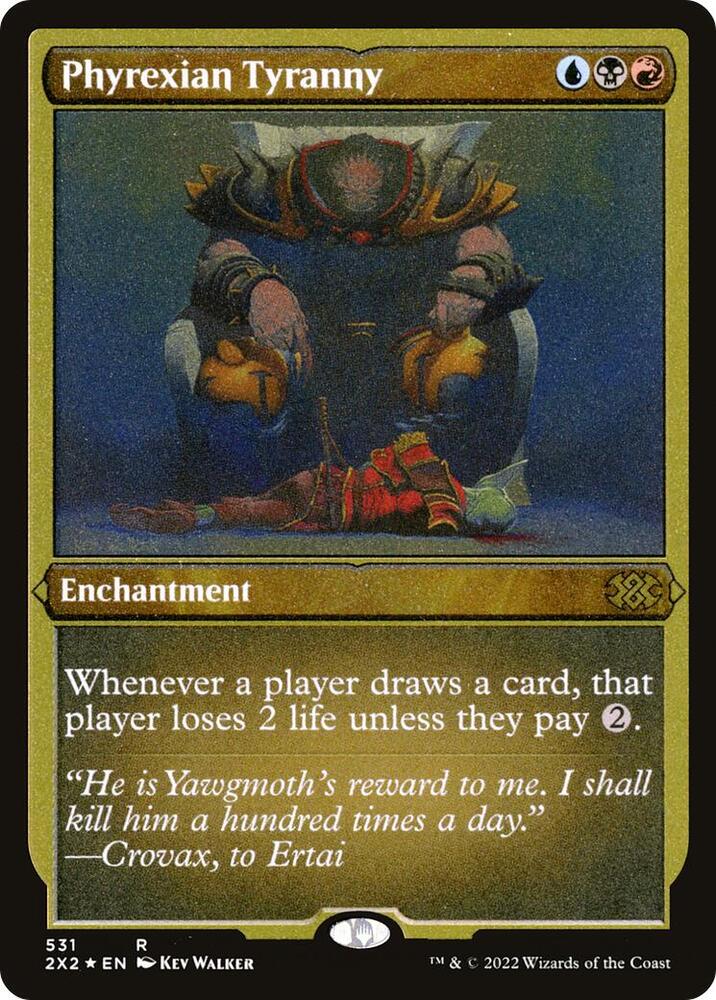 Phyrexian Tyranny (Foil Etched) [Double Masters 2022] 531