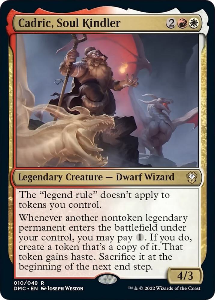 Cadric, Soul Kindler [Commander: Dominaria United] 10
