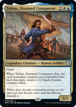 Tobias, Doomed Conqueror [Commander: Dominaria United] 45
