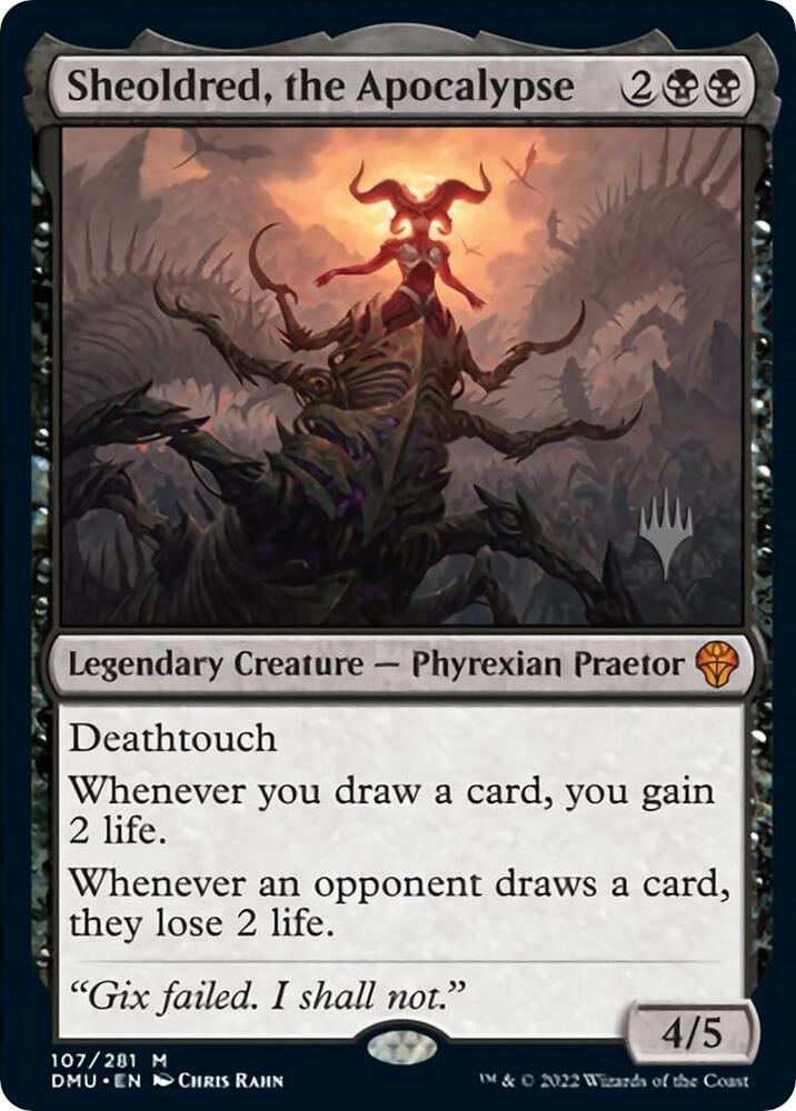 Sheoldred, the Apocalypse [Promo Pack: Dominaria United] 107