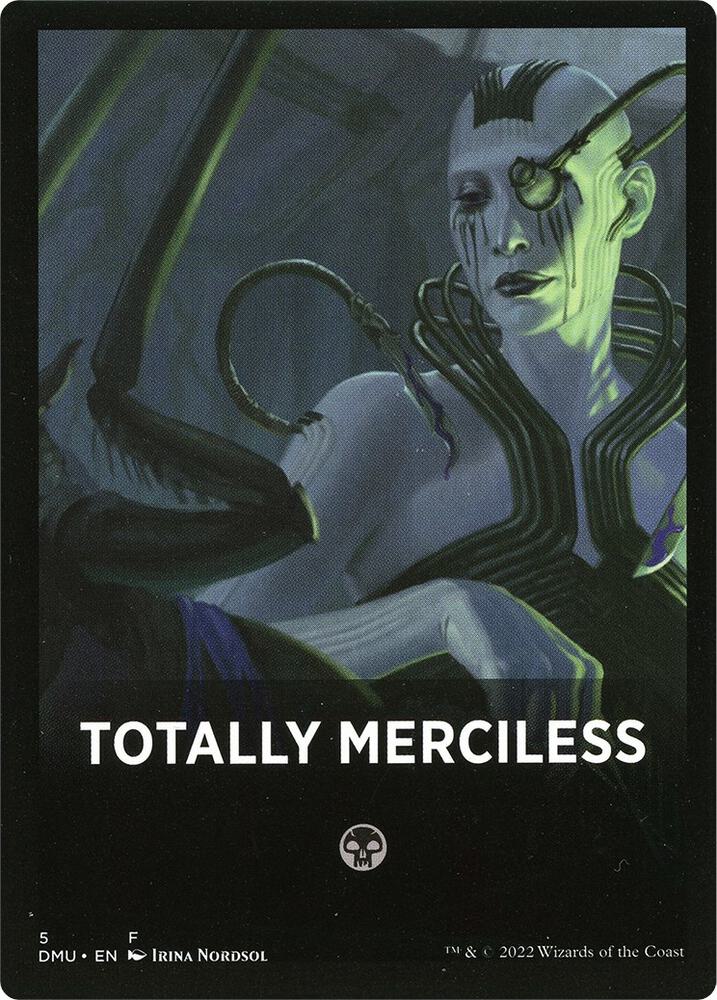 Totally Merciless Theme Card [Dominaria United] 5