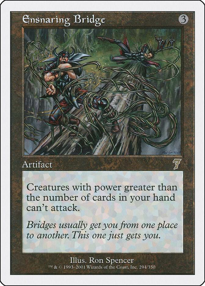 Ensnaring Bridge [7th Edition] 294