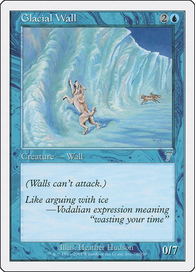 Glacial Wall [7th Edition] 78