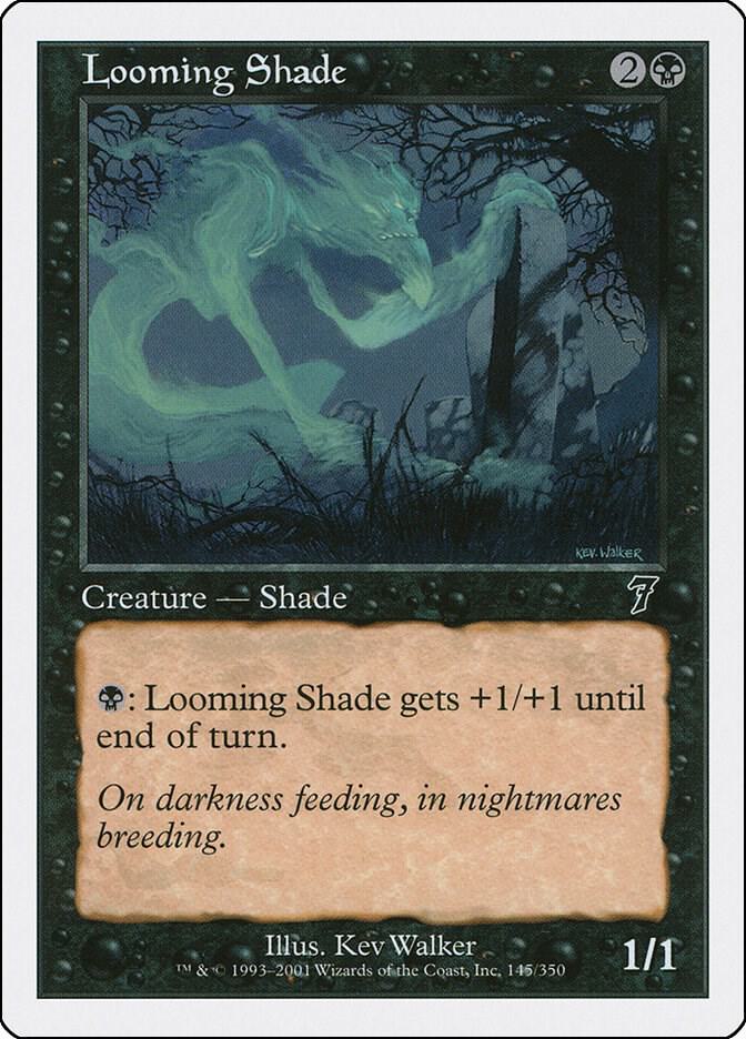 Looming Shade [7th Edition] 145