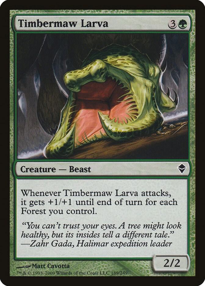Timbermaw Larva [Zendikar] 189