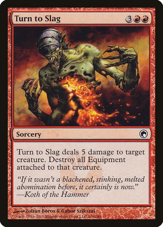 Turn to Slag [Scars of Mirrodin] 106