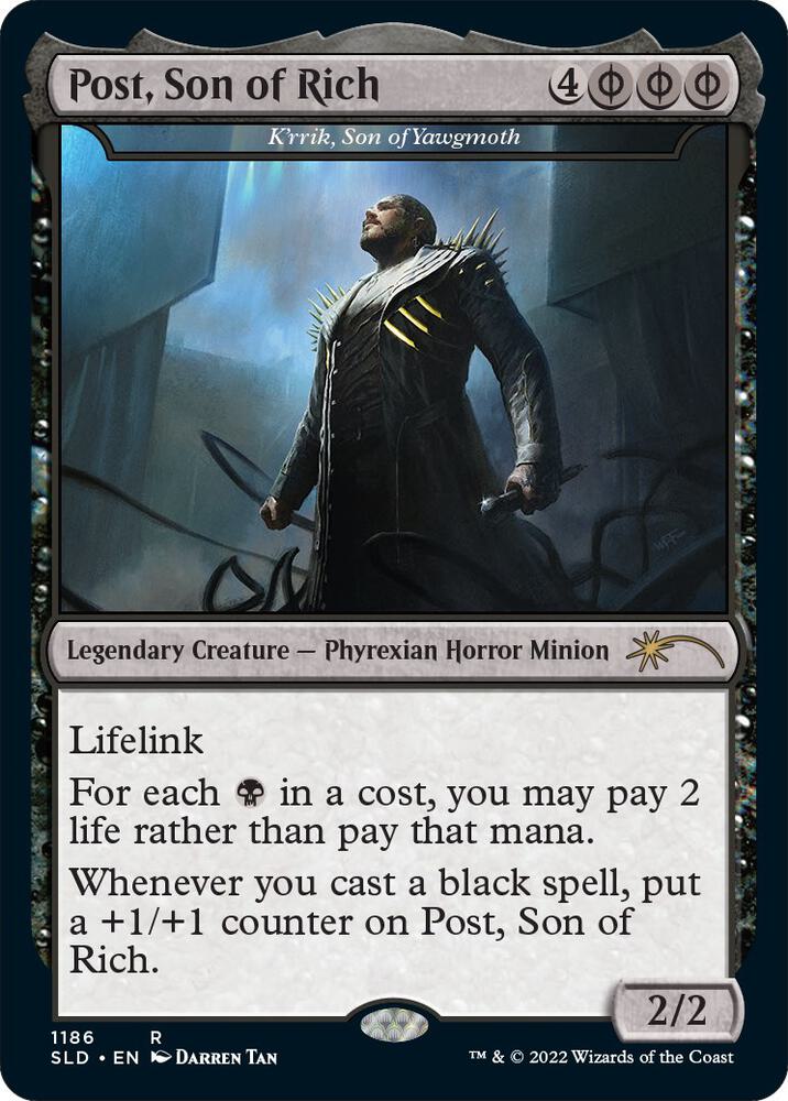 Post, Son of Rich - K'rrik, Son of Yawgmoth (Post Malone) [Secret Lair Drop Series] 1186