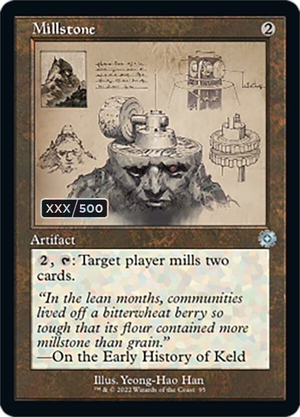 Millstone (Schematic) (Serial Numbered) [The Brothers' War: Retro Frame Artifacts] 95
